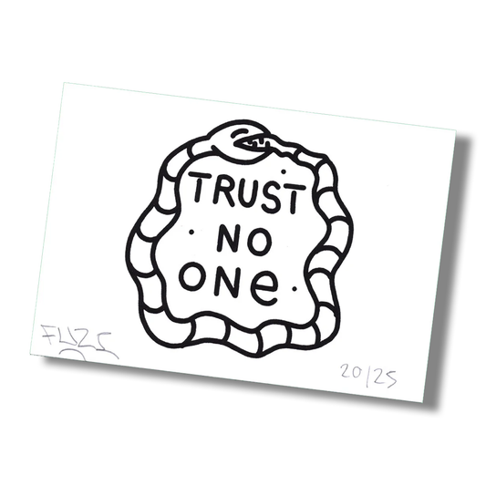 Mini Sérigraphie - Trust No One