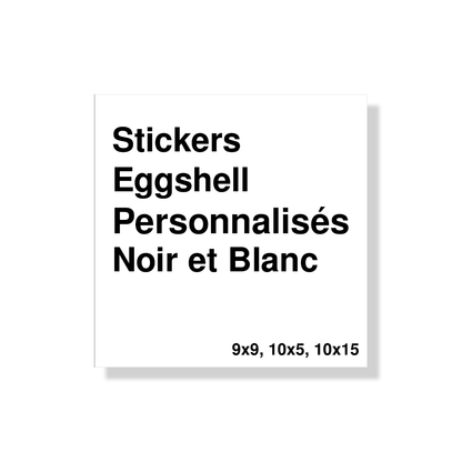 Stickers Eggshell Personnalisés Classique - Noir et Blanc